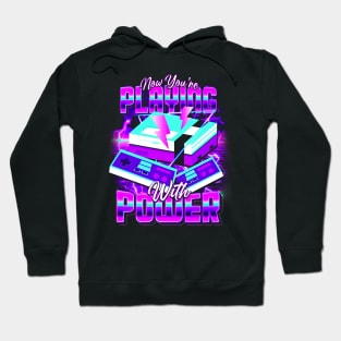 Playing with Power Hoodie